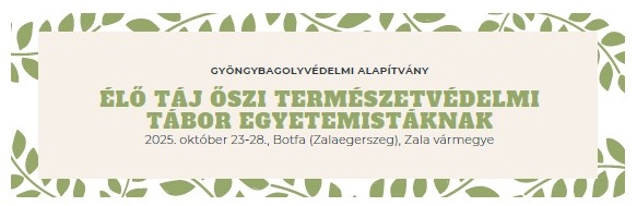 Őszi Élő Táj tábor egyetemistáknak